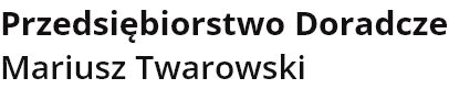 przedsiębiorstwo doradcze Mariusz Twarowski